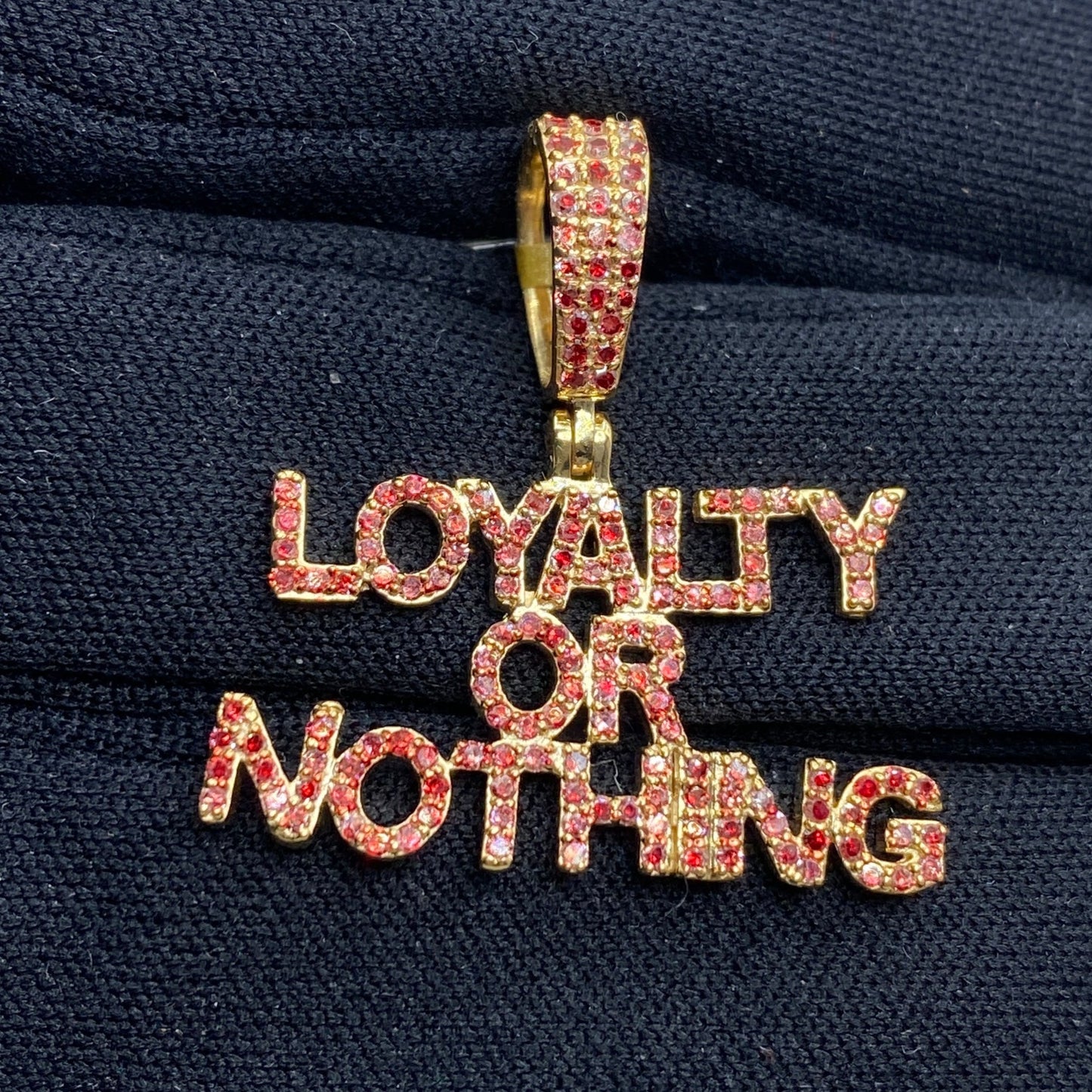 Loyalty or Nothing Pendant