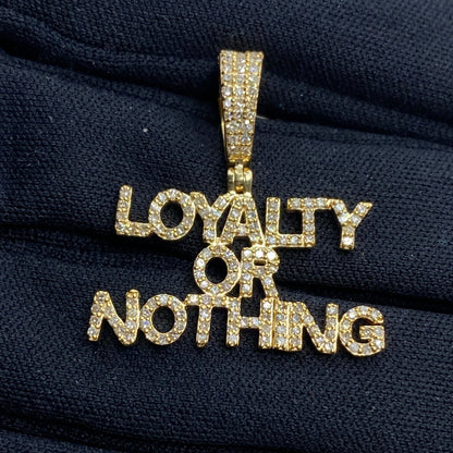 Loyalty or Nothing Pendant